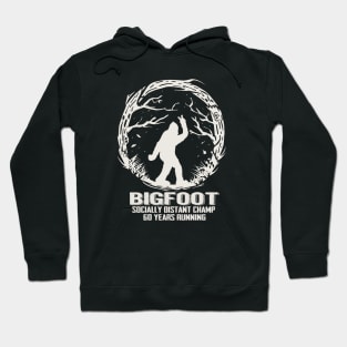 Bigfoot Socially Distant Champ 60 Years Running Hoodie